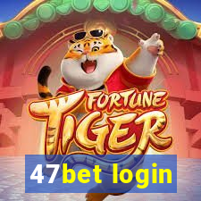 47bet login